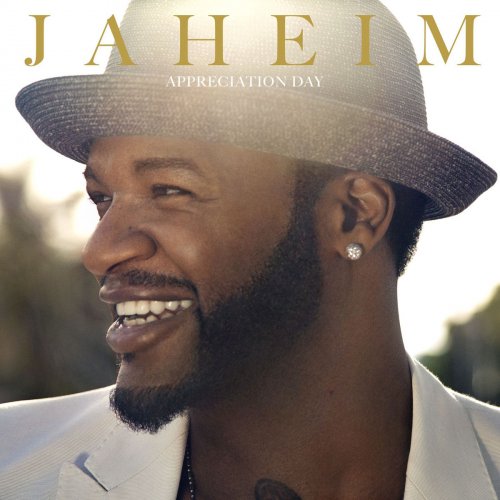 Jaheim - Appreciation Day (2013) [Hi-Res]