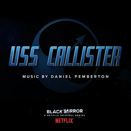 Daniel Pemberton - Black Mirror: USS Callister (Original Soundtrack) (2017) lossless