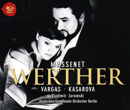 Vladimir Jurowski & Deutsches Symphonie-Orchester Berlin - Massenet: Werther (1999)