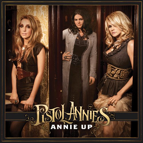 Pistol Annies - Annie Up (2013) CDRip