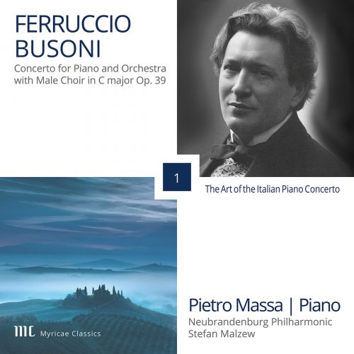 Pietro Massa, Neubrandenburger Philharmonie & Stefan Malzew - Busoni: Piano Concerto in C Major, Op. 39, BV 247 (Live) (2018)
