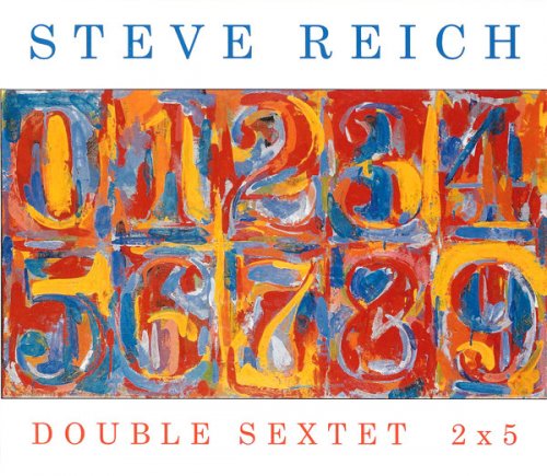 Steve Reich - Double Sextet / 2x5 (2010)