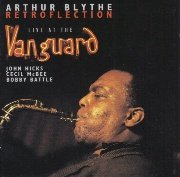 Arthur Blythe - Retroflection: Live At The Village Vanguard (1993)