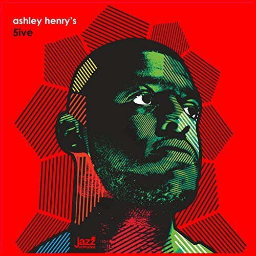 Ashley Henry - Ashley Henry's 5ive (2016)