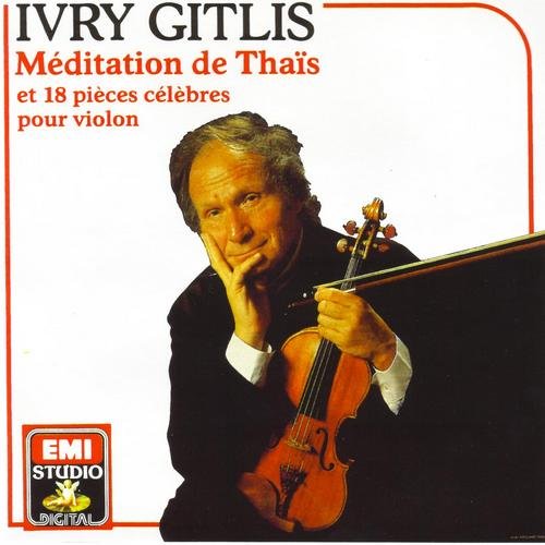 Ivry Gitlis - Méditation de Thaïs (1985)