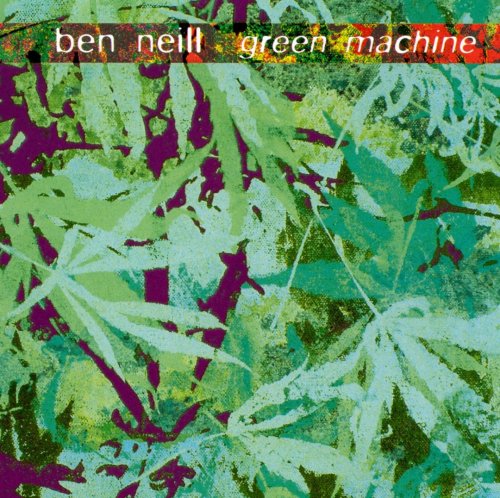 Ben Neill - Green Machine (1995)
