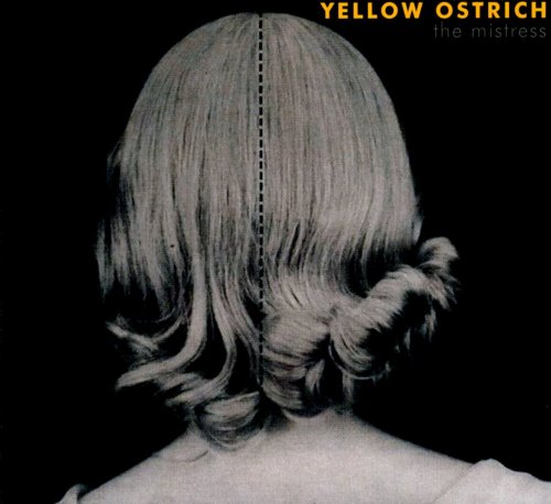 Yellow Ostrich - The Mistress (2010)