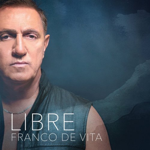 Franco De Vita - Libre (2016) [Hi-Res]