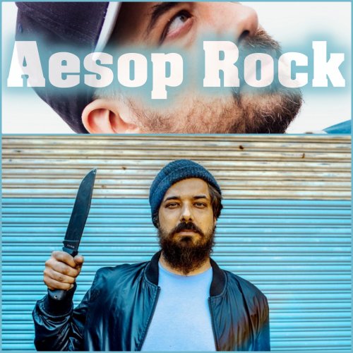Aesop Rock - Collection (2001-2019)