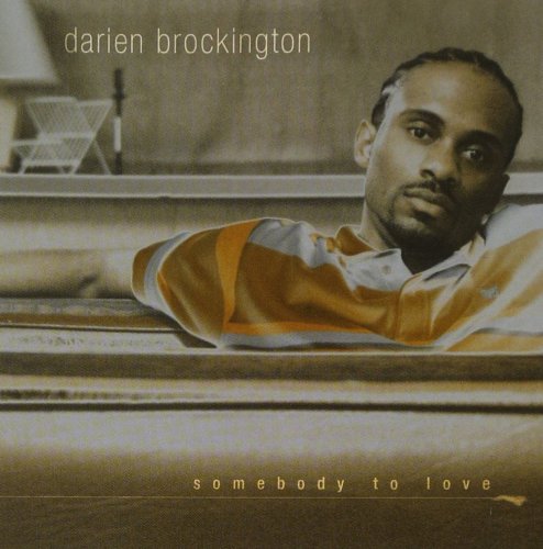 Darien Brockington - Somebody to Love (2006)
