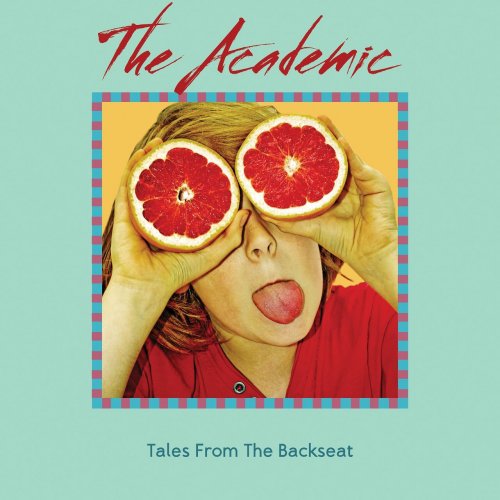 The Academic - Tales from the Backseat (2018)