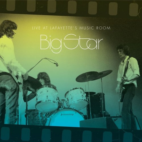 Big Star - Live At Lafayette's Music Room-Memphis, TN (2018)