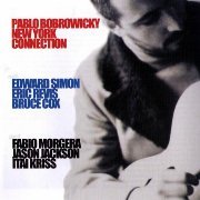 Pablo Bobrowicky - New York Connection (2005)