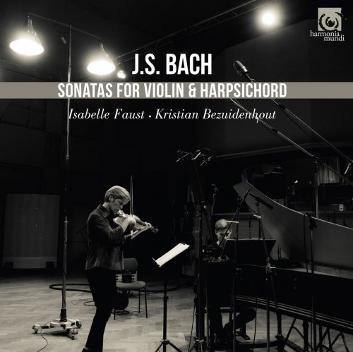 Isabelle Faust & Kristian Bezuidenhout - J.S. Bach: Sonatas for Violin and Harpsichord (2018) [Hi-Res]