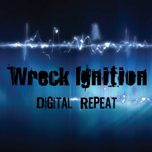 Wreck Ignition - Digital Repeat (2018)