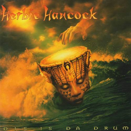 Herbie Hancock - Dis is da Drum (1994) 320 kbps