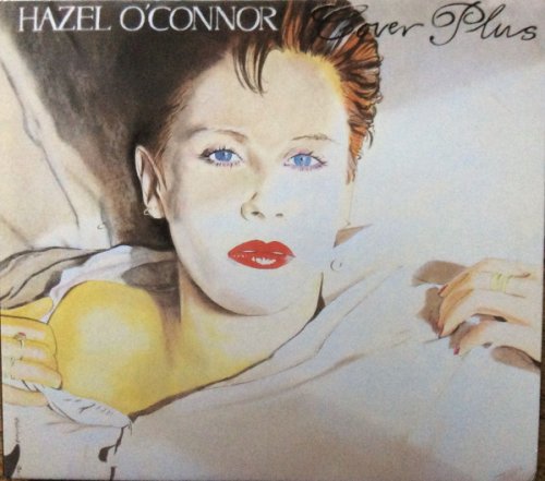 Hazel O'Connor - Cover Plus [Expanded Edition] (1981/2017)