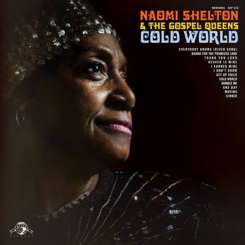 Naomi Shelton & the Gospel Queens - Cold World (2014) [Hi-Res]