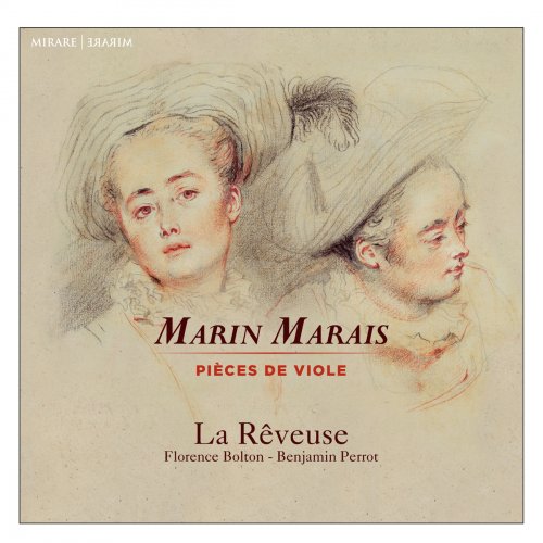 La Rêveuse, Benjamin Perrot & Florence Bolton - Marin Marais: Pièces de viole (2018) [Hi-Res]