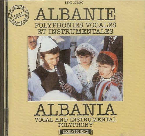 VA - Albanie: Polyphonies Vocales Et Instrumentales / Albania: Vocal And Instrumental Polyphony (1988)