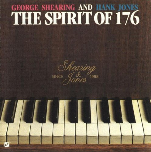 George Shearing & Hank Jones - The Spirit of 176 (2003)