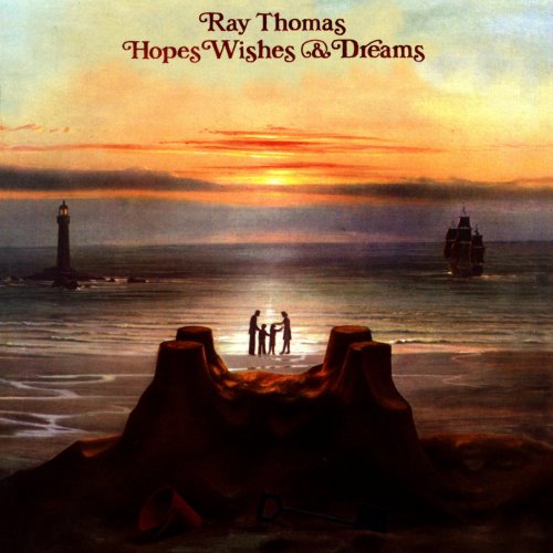 Ray Thomas (Moody Blues) - Hopes, Wishes & Dreams (Remastered) (1976)