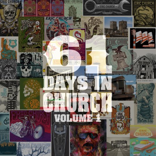 Eric Church - 61 Days In Church, Vol. 1, Vol. 2, Vol. 3 & Vol. 4 (2017)