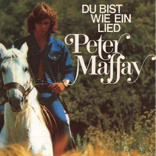 Peter Maffay - Du bist wie ein Lied (1970/1993)