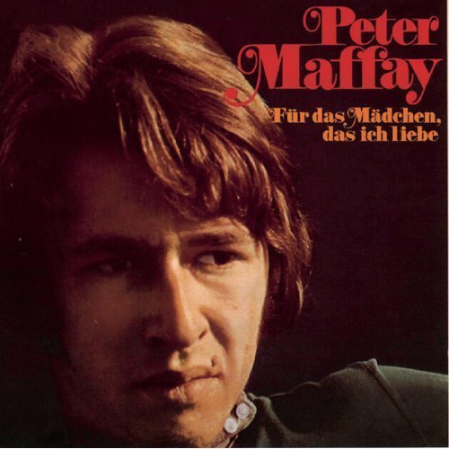 Peter Maffay - Für das Mädchen, das ich liebe (1969/1993)