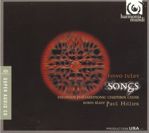 Robin Blaze, Paul Hillier & Estonian Philharmonic Chamber Choir - Toivo Tulev: Songs (2008)