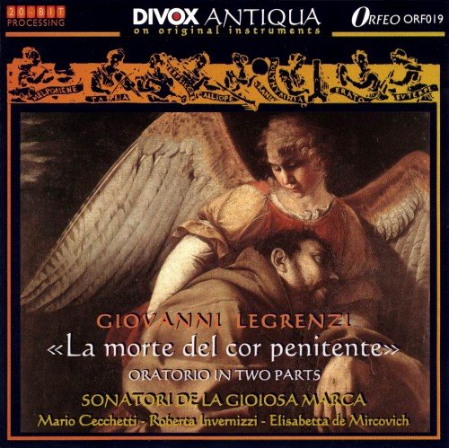 Sonatori de la Gioiosa Marca - Legrenzi, G.B.: La Morte Del Cor Penitente (Sonatori De La Gioiosa Marca) (1996)