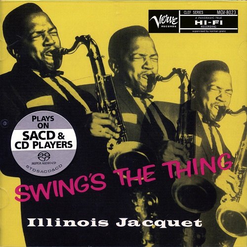 Illinois Jacquet - Swing's The Thing (1956) [2012 SACD+ DSD64]
