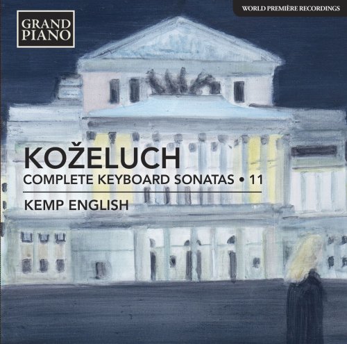 Kemp English - Koželuch: Complete Keyboard Sonatas, Vol. 11 (2018) [Hi-Res]