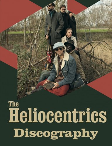 The Heliocentrics - Discography (2007-2017)