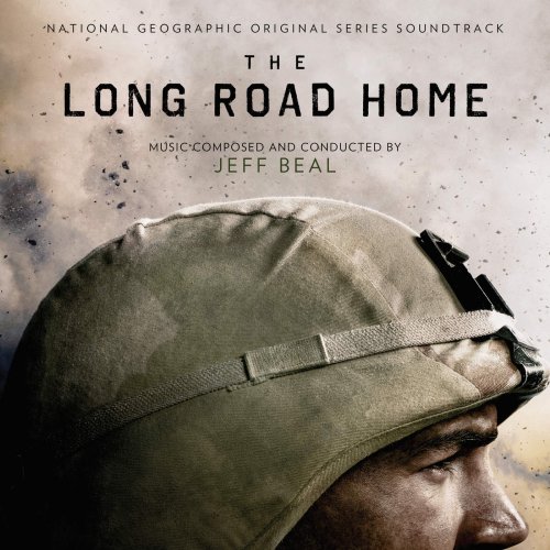 Jeff Beal – The Long Road Home (National Geographic Original Series Soundtrack) (2018)