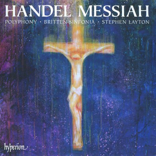 Polyphony, Britten Sinfonia, Stephen Layton - Handel: Messiah (2009)
