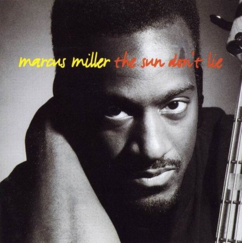 Marcus Miller - The Sun Don't Lie (1993), 320 Kbps