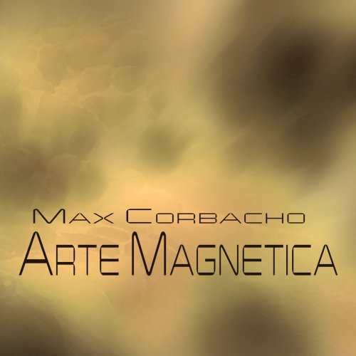Max Corbacho - Arte Magnetica (2017)