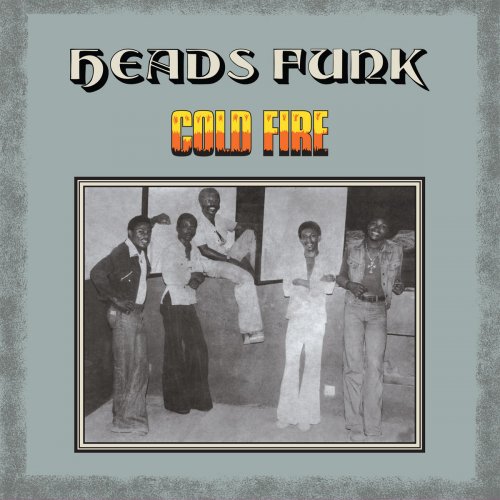 Heads Funk - Cold Fire (1976/2017)