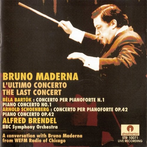 Bruno Maderna - The Last Concert: Bartok, Schoenberg (1990)