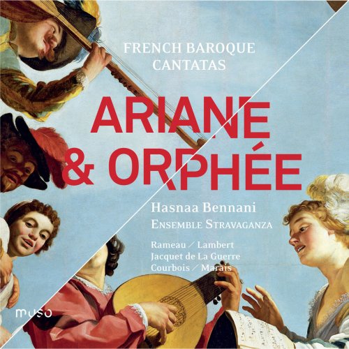 Hasnaa Bennani & Ensemble Stravaganza - French Baroque Cantatas: Arianne & Orphée (2015)