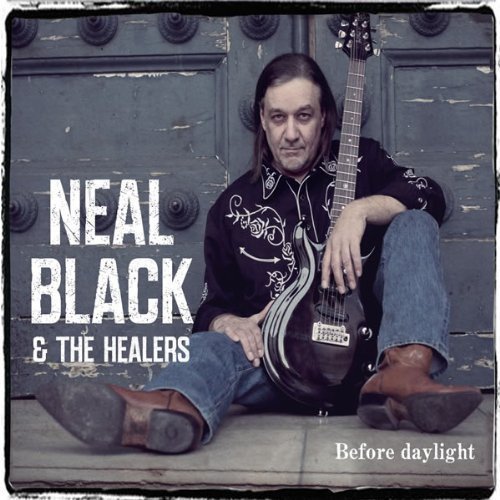 Neal Black & The Healers - Before Daylight (2014)