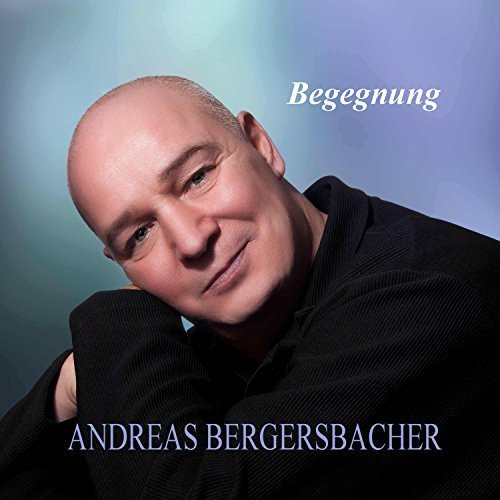 Andreas Bergersbacher - Begegnung (2018)