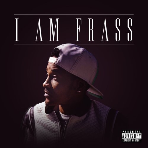 Frass - I Am Frass (2018)