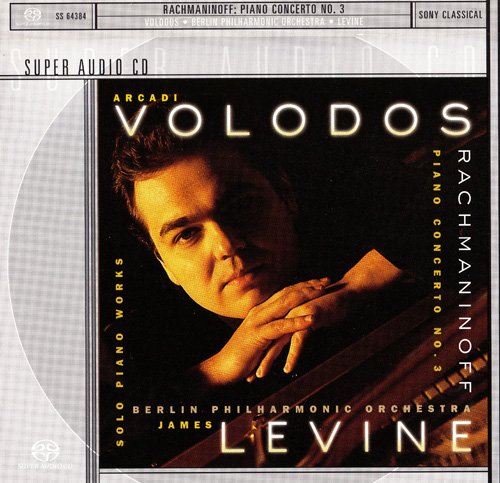 Arcadi Volodos & James Levine - Rachmaninoff: Piano Concerto No. 3; Solo Piano Works (2000) [SACD]