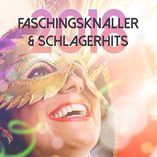 VA - Faschingsknaller & Schlagerhits 2018 (2018)