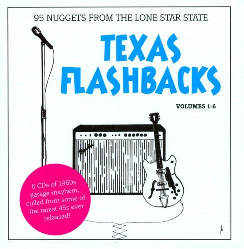 VA - Texas Flashbacks Volumes 1-6 - 95 Nuggets From The Lone Star State (2010)