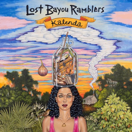 Lost Bayou Ramblers - Kalenda (2017)