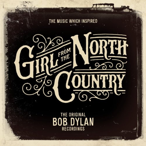 Bob Dylan - The Music Which Inspired Girl from the North Country (2018)
