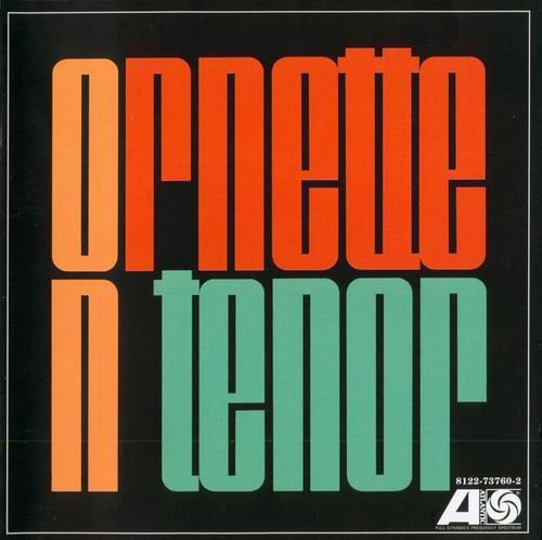 Ornette Coleman - Ornette On Tenor (1962)